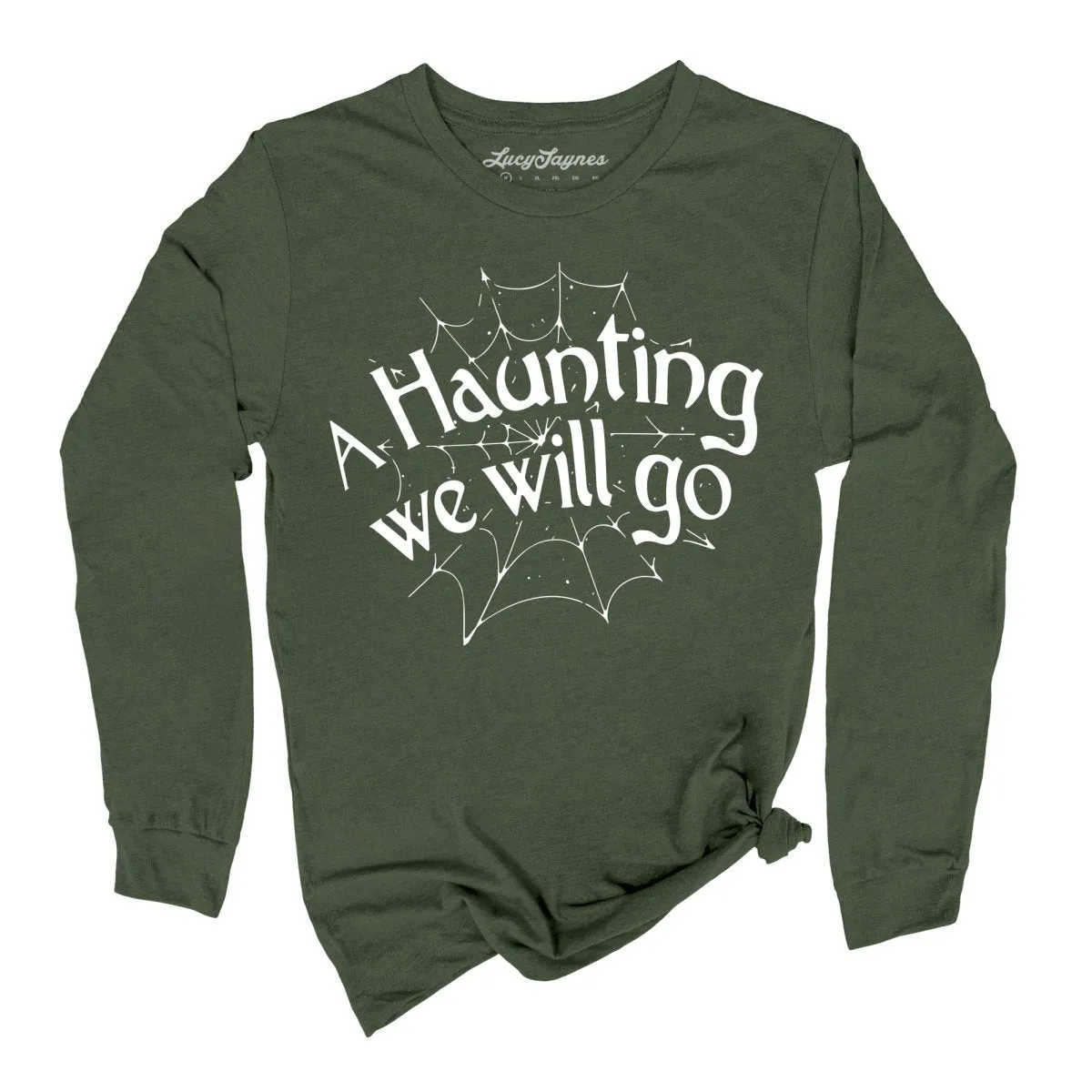 A Haunting We Will Go Long Sleeve Tee