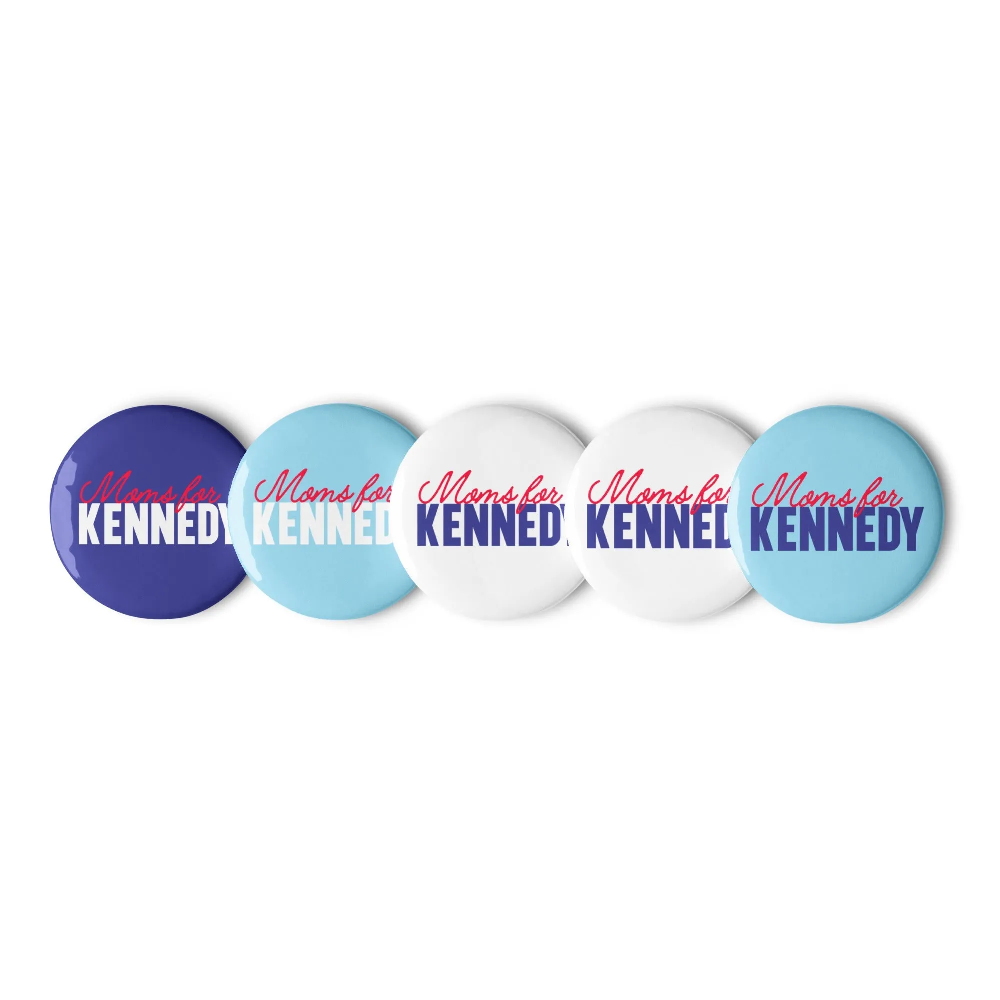 Moms for Kennedy Pins (5 Buttons)