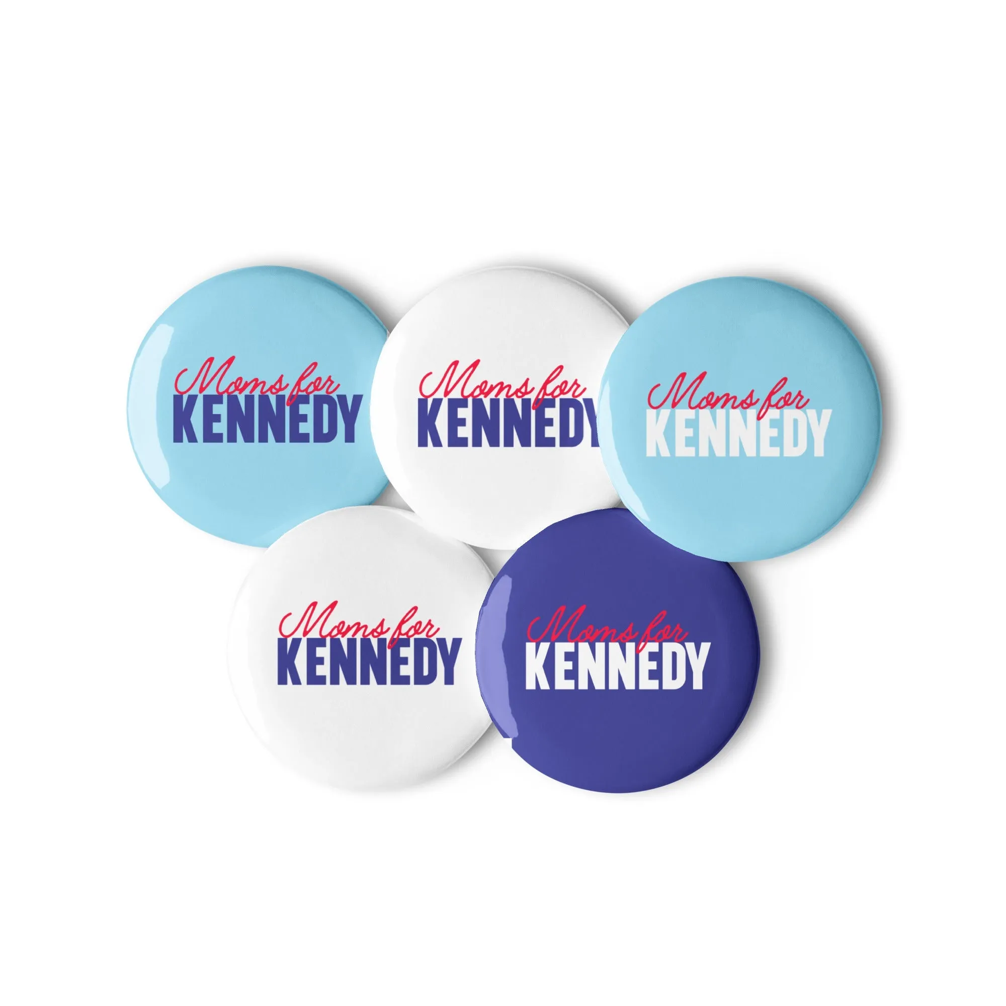 Moms for Kennedy Pins (5 Buttons)