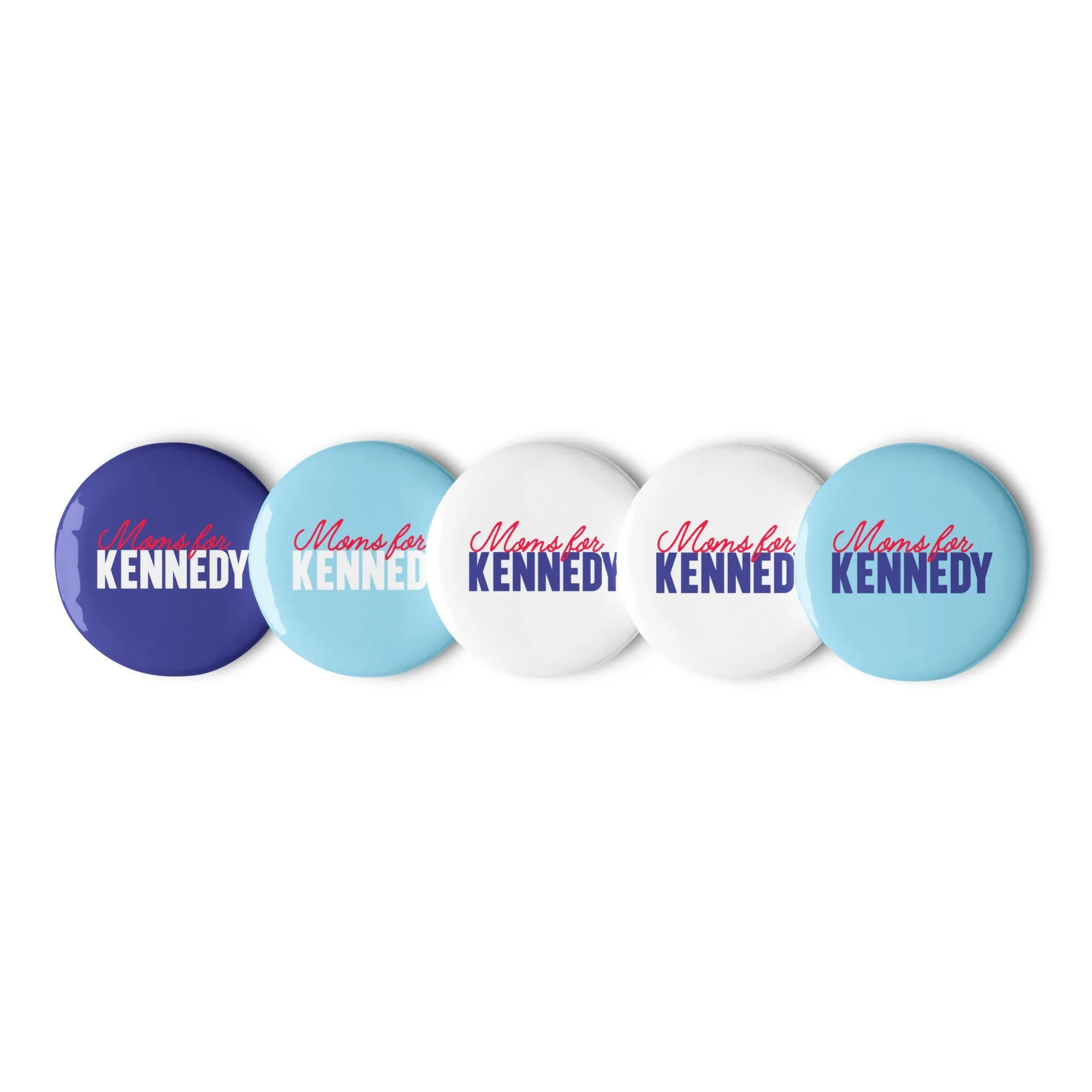 Moms for Kennedy Pins (5 Buttons)