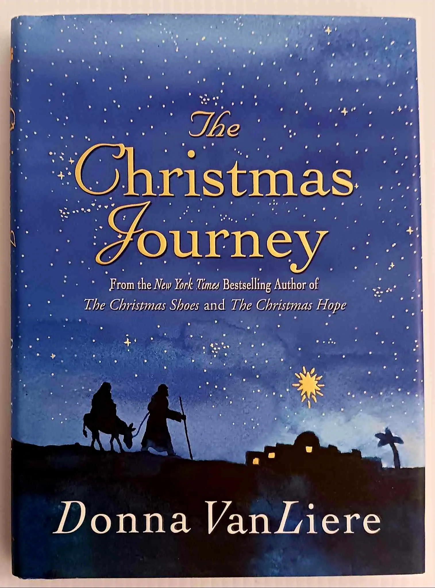 THE CHRISTMAS JOURNEY - Donna VanLiere